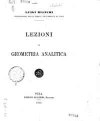 Lezioni di geometria analitica / Luigi Bianchi