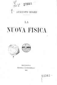 La nuova fisica / Augusto Righi