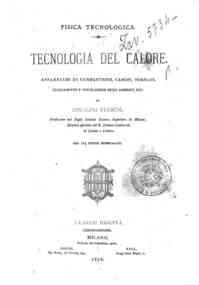 Tecnologia del calore : apparecchi di combustione, camini, fornaci, scaldamento e ventilazione degli ambienti... / di Rinaldo Ferrini
