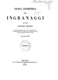Teoria geometrica degli ingranaggi / del dottore Giovanni Codazza