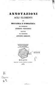 Annotazioni agli elementi di meccanica e d'idraulica del professore Giuseppe Venturoli / fatte dal professore Antonio Bordoni