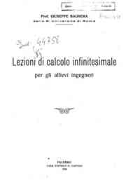 Lezioni di calcolo infinitesimale per gli allievi ingegneri / prof. Giuseppe Bagnera