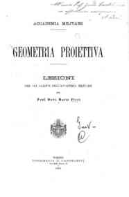 Geometria proiettiva : Lezioni per gli allievi dell'Accademia Militare / Mario Pieri