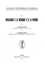 2.: Applications a la mecanique et a la physique / par C. Burali-Forti et R. Marcolongo