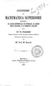 Istituzioni di matematica superiore contenenti il calcolo differenziale ed integrale, il calcolo delle variazioni, e la geometria analitica / del Dr. T. Franke, voltate dal tedesco in italiano dal prof. M. Zannotti