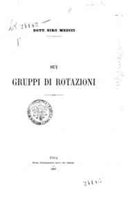 Sui gruppi di rotazioni / Siro Medici