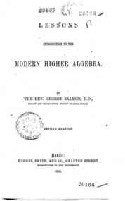 Lessons introductory to the modern higher algebra / by George Salmon