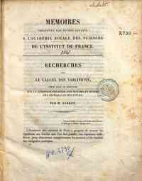 Recherches sur le calcul des variations, pièce pour le concours sur la question relative aux maxima et minima des intégrales multiples / par M. Sarrus