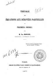 Theorie des equations aux derivees partielles du premier ordre / par Paul Mansion