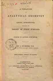 A treatise on analytical geometry of three dimensions / John Hymers