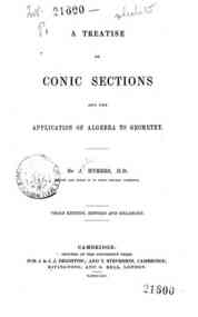 A treatise on conic sections and the application of algebra to geometry / John Hymers