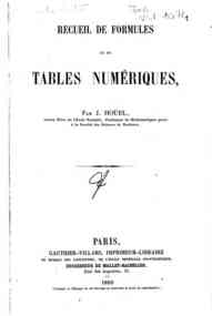 Recueil de formules et de tables numériques / par J. Hoüel