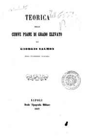 Teorica delle curve piane di grado elevato / di Giorgio Salmon, prima traduzione italiana