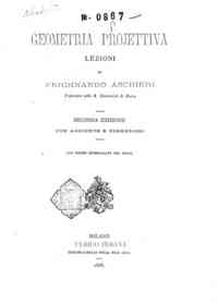 Geometria projettiva e descrittiva. Lezioni di Ferdinando Aschieri