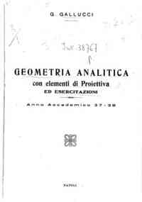 Geometria analitica con elementi di proiettiva ed esercitazioni / Generoso Gallucci
