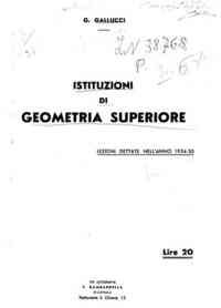 Istituzioni di geometria superiore : Lezioni dettate nell'anno 1934-35