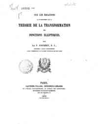 Sur les équations qui se rencontrent dans la théorie de la transformation des fonctions elliptiques / par S. J. Joubert