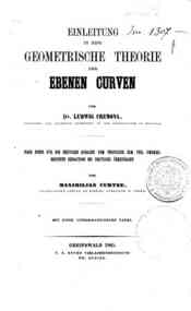 Einleitung in eine geometrische theorie der Ebenen curven / von Ludwig Cremona
