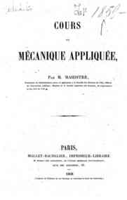 Cours de mecanique appliquee / par M. Mahistre