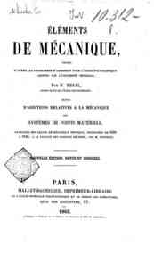 Eléments de mécanique, suivis d'additions relatives a la mécanique des systèmes de points matériels   / H. Resal