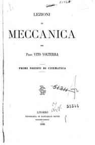 Lezioni di meccanica : prime nozioni di cinematica / Vito Volterra