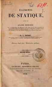 Elements de statique : suivis de quatre memoires sur la composition des moments et des aires ... / par L. Poinsot