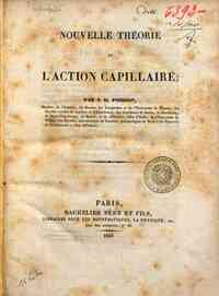 Nouvelle theorie de l'action capillaire / par S.D. Poisson