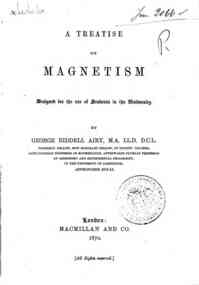 A treatise on magnetism : designed for the use of students in the University / by George Biddell Airy