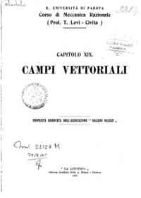 Corso di meccanica razionale. Cap. XIX. Campi vettoriali / T. Levi Civita