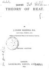 Theory of heat / by J. Clerk Maxwell