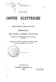Delle coppie elettriche e delle principali loro applicazioni / monografia <di> Andrea Naccari