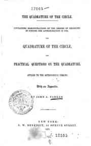 The  quadrature of the circke / by John A. Parker