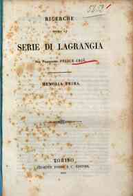 Ricerche sopra la serie di Lagrangia : memoria prima / del professore Felice Chio