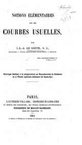 Notions élémentaires sur courbes ousuelles / par I.-L.-A. Le Cointe, S.J