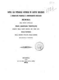 Sopra gli integrali generali di alcune equazioni a derivate parziali a coefficienti costanti / memoria del socio attuale Barnaba Tortolini inserita nella parte seconda del tomo 25 delle memorie... 
