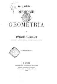 Memorie di Geometria / Ettore Caporali