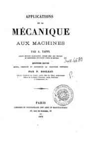 Applications de la mecanique aux machines / par A. Taffe