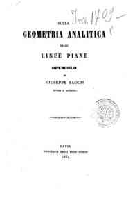 Sulla geometria analitica delle linee piane : opuscolo / di Giuseppe Sacchi