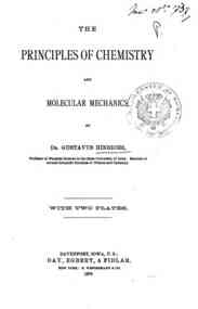 The  principles of chemistry and molecular mechanics / by G. Hinrichs
