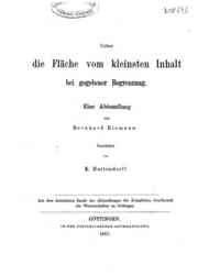 Ueber die Fläche vom kleinsten Inhalt bei gegebener Begrenzung / eine Abhandlung von Bernhard Riemann