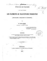 Etude sur le procédés suivis pour déterminer les éléments du magnétisme terrestre... / par L. Perars