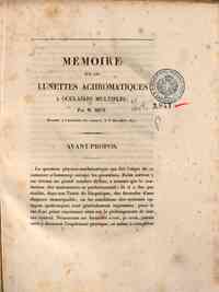 Mémoire sur les lunettes achromatiques a oculaires multiples / par M. Biot