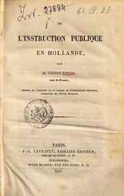 De l'instruction publique en Hollande / par Victor Cousin