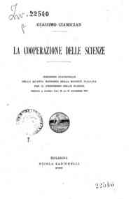 La cooperazione delle scienze : discorso inaugurale della quarta riunione della Società italiana per il progresso delle scienze, tenuta a Napoli dal 15 al 21 Dicembre 1910 / Giacomo Ciamician