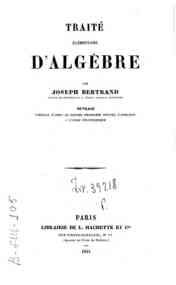 Traite elementaire d'algebre / Joseph Bertrand