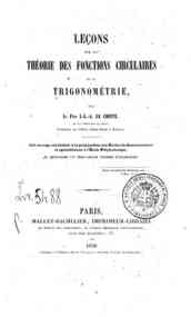 Leçons sur la théorie des fonctions circulaires et la trigonométrie / par I-L.A. Le Cointe,..