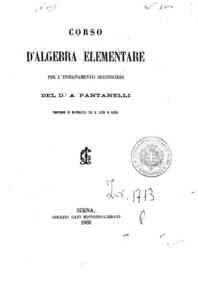 Corso d'algebra elementare : per l'insegnamento secondario / del dr. A. Pantanelli
