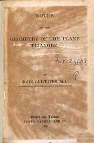 Notes on the geometry of thr plane triangle / by J. Griffiths