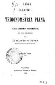 Elementi di trigonometria piana ad uso dei licei / per A. Faifofer
