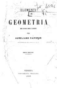 Elementi di geometria : ad uso dei licei / per Aureliano Faifofer